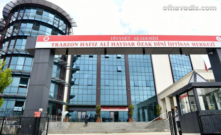 Trabzon Hafız Ali Haydar Özak Dini İhtisas Merkezi Müdürlüğü